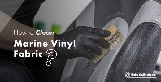 how to clean marine vinyl fabric