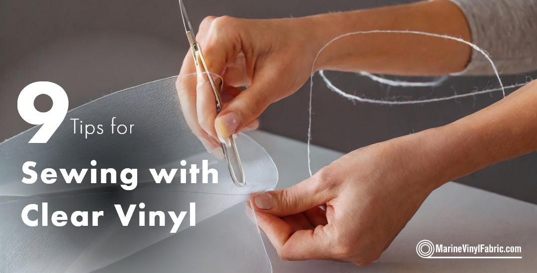 9 Tips for Sewing with Clear Vinyl - MarineVinylFabric – www
