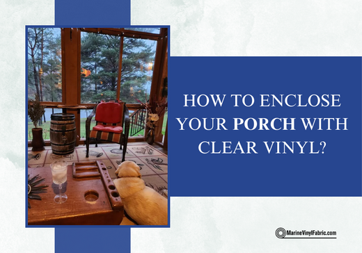 How to enclose porch with clear vinyl