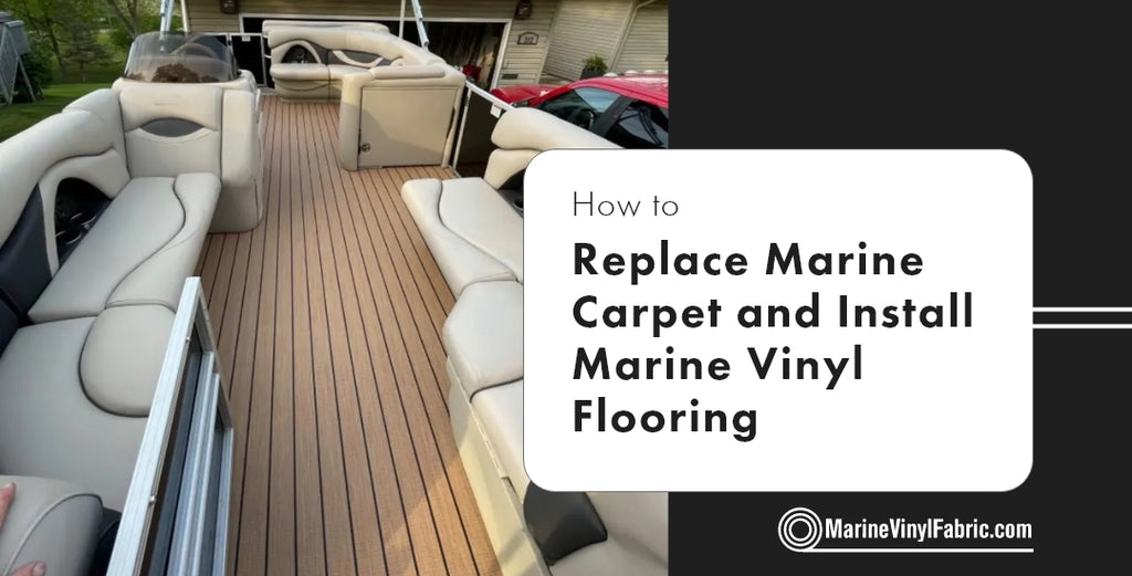 How to Replace Marine Carpet and Install Marine Vinyl Flooring